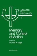 Memory and control of action, Volume 12 (Advances in Psychology)
