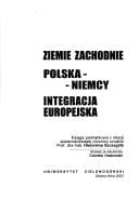 Ziemie Zachodnie, Polska--Niemcy--integracja Europejska