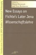 New essays on Fichte's later Jena Wissenschaftslehre