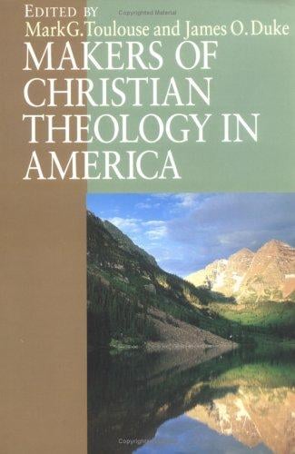 Makers of Christian theology in America