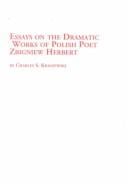 Essays on the dramatic works of Polish poet Zbigniew Herbert