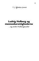 Ludvig Holberg og menneskerettighederne-- og andre Holbergstudier