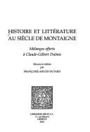 Histoire et littérature au siècle de Montaigne