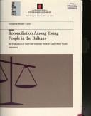 Reconciliation among young people in the Balkans