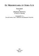 Ex Mesopotamia et Syria lux. Festschrift f ur Manfred Dietrich zu seinem 65. Geburtstag