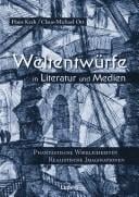 Weltentw urfe in Literatur und Medien: phantastische Wirklichkeiten, realistische Imaginationen. Festschrift f ur Marianne W unsch