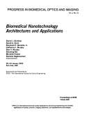 Biomedical nanotechnology architectures and applications