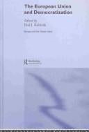 EUROPEAN UNION AND DEMOCRATIZATION; ED. BY PAUL J. KUBICEK