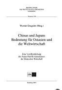 Chinas und Japans Bedeutung für Ostasien und die Weltwirtschaft