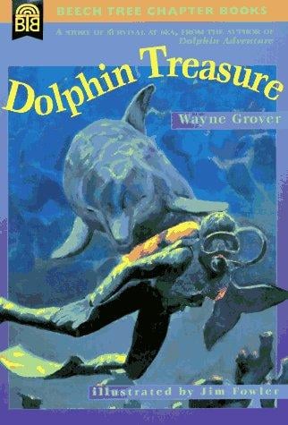 Dolphin Treasure (Beech Tree Chapter Books)