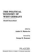 The Political economy of West Germany: Modell Deutschland