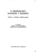 Z przeszłości dalekiej i bliskiej