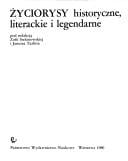 Życiorysy historyczne, literackie i legendarne