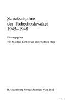 Schicksalsjahre der Tschechoslowakei 1945-1948