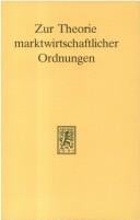 Zur Theorie marktwirtschaftlicher Ordnungen