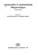Agrarpolitika és agrárátalakulás Magyarországon