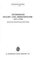 Österreichs Zucht und Arbeitshäuser 1671-1920
