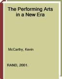 The Performing arts in a new era