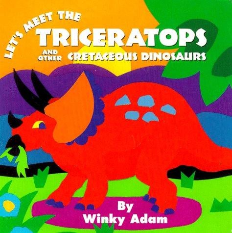 Let's meet the triceratops and other Cretaceous dinosaurs