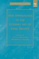 New approaches to the literary art of Anne Brontë