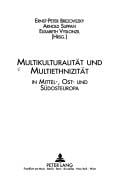 Multikulturalität und Multiethnizität in Mittel-, Ost- und Südosteuropa