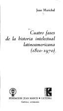 Cuatro fases de la historia intelectual latinoamericana (1810-1970)
