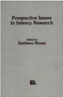 Prospective issues in infancy research