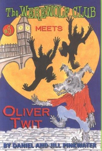 The Werewolf Club Meets Oliver Twit
