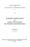 Algèbres d'opérateurs et leurs applications en physique mathématique