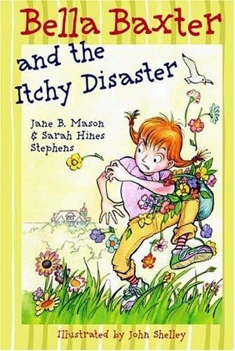 Bella Baxter and the Itchy Disaster (Bella Baxter)