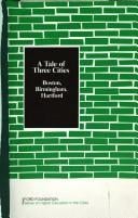 A Tale of three cities, Boston, Birmingham, Hartford