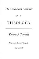 Ground And Grammar Of Theology