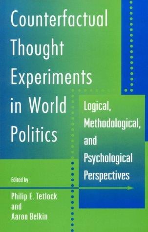 Counterfactual thought experiments in world politics