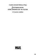 Entfernungen oder Sehnsucht im Alter