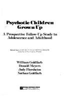 Psychotic children grown up