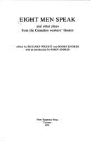 Eight Men Speak and Other Plays from the Canadian Workers Theatre