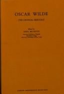 Oscar Wilde: the critical heritage; (The Critical heritage series)