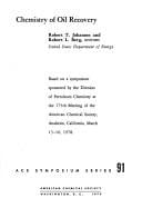 Chemistry of Oil Recovery (Acs Symposium Series : No. 91)