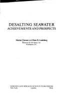 Desalting seawater; achievements and prospects