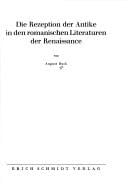 Die Rezeption der Antike in den romanischen Literaturen der Renaissance