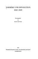 Vormärz und Revolution: 1840-1849 (Quellen zum politischen Denken der Deutschen im 19. und 20. Jahrhundert) (German Edition)