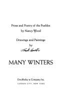 Many winters; prose and poetry of the Pueblos