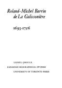 Roland-Michel Barrin de La Galissoniere, 1693-1756. --