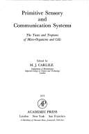 Primitive Sensory and Communication Systems: Taxes and Tropisms of Microorganisms and Cells