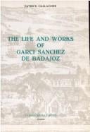 The life and works of Garci Sánchez de Badajoz