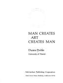 Man creates art creates man