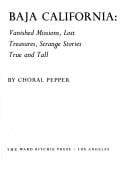 Baja California: vanished missions, lost treasures, strange stories true and tall