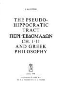 The pseudo- Hippocratic tract "Peri ebdomanon" 1-11 and Greek philosophy