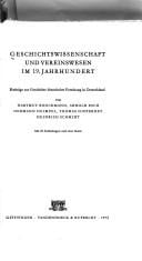 Geschichtswissenschaft und Vereinswesen im 19. Jahrhundert