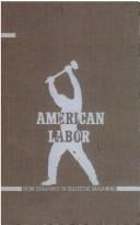 Labor and the common welfare